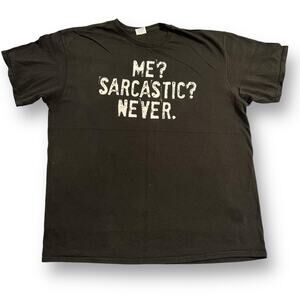 Unisex ME SARCASTIC NEVER Graphic Print T Shirt Top Black White XL